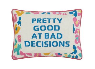 Pretty Good At  Bad Decisions Pillow