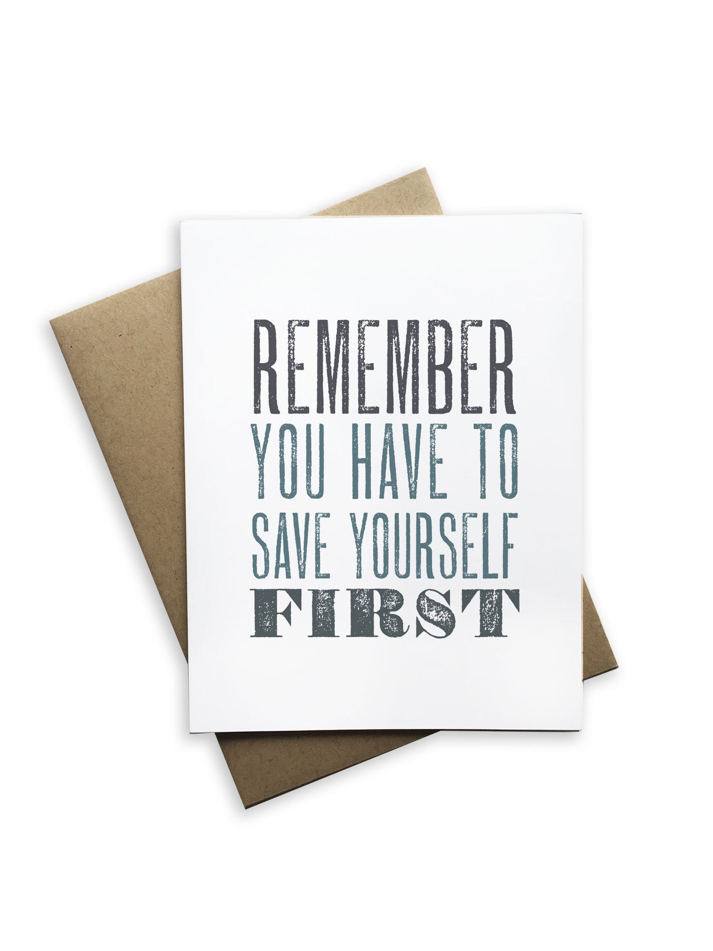 Remember to Save Yourself First