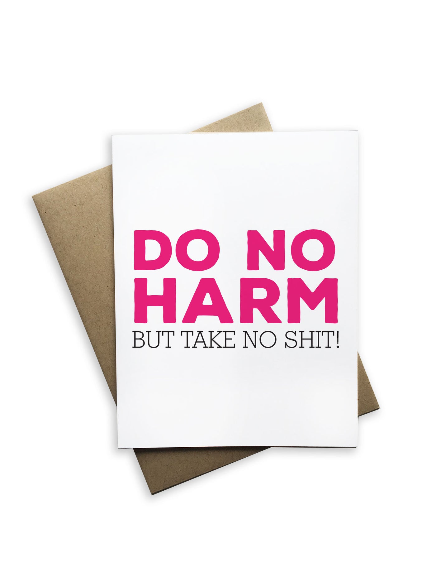 Do No Harm But Take No Shit Notecard