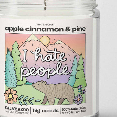 "I Hate People" Apple Cinnamon & Pine -  Luxury Soy Candle