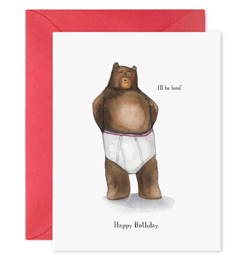 I'll Be Brief | Bear in Undies Greeting Card