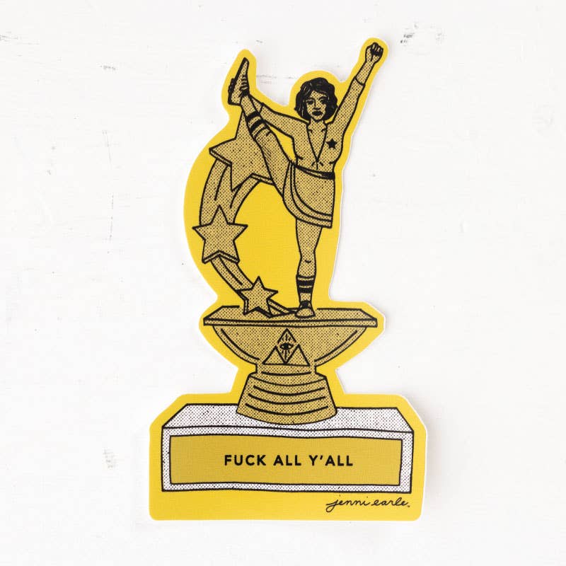 "Fuck All Y'all" Trophy Sticker