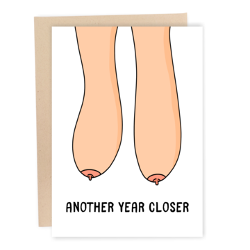 ANother Year Older Saggy Boobs Birthday Card