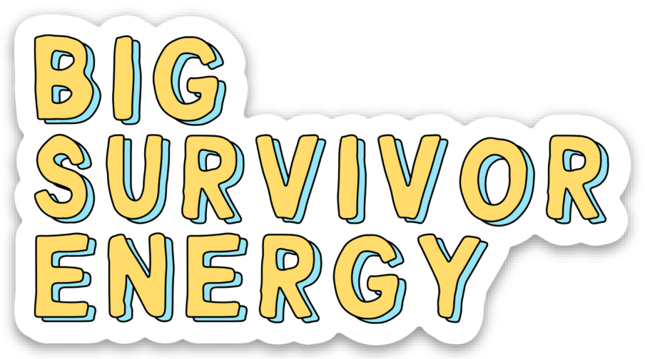 Five Dot Post - Big Survivor Energy Cancer Support Vinyl Sticker
