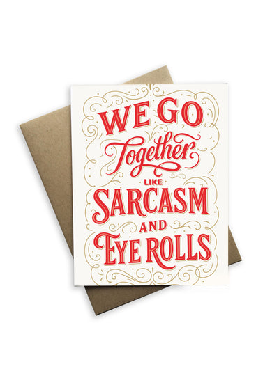We Go Together Like Sarcasm – A2 Notecard Snarky Friendship