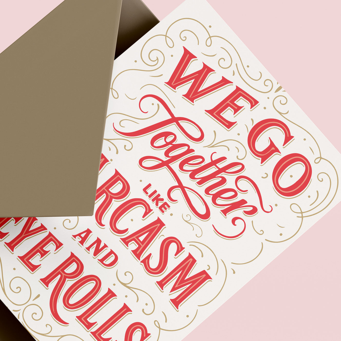 We Go Together Like Sarcasm – A2 Notecard Snarky Friendship