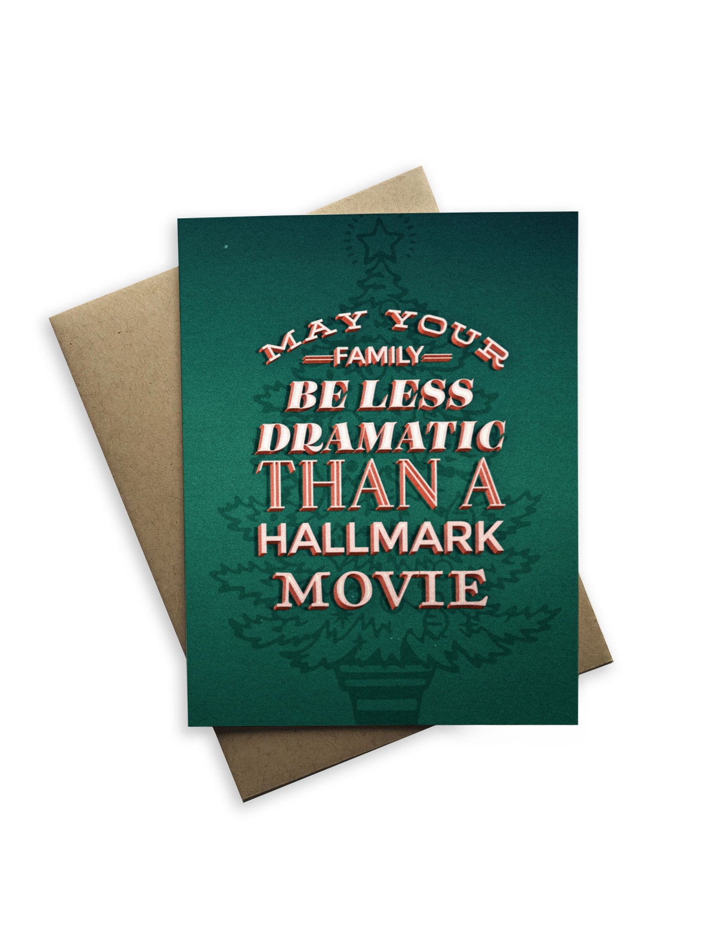 May Your Family Be Less Dramatic – A2 Notecard Snarky Christmas