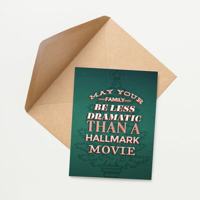 May Your Family Be Less Dramatic – A2 Notecard Snarky Christmas