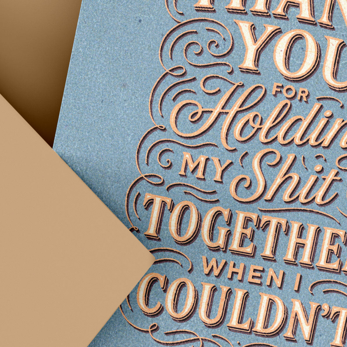 Thank You for Holding My Shit Together – A2 Notecard Snarky Thank You