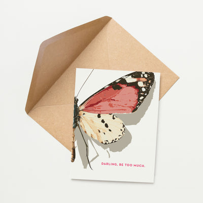 Butterfly, Be Too Much Encouragement Card