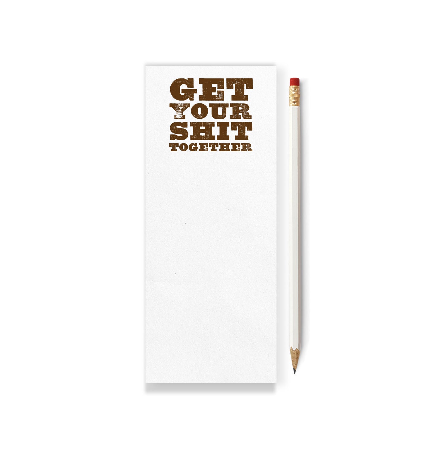 Get Your Shit Together Skinny Notepad