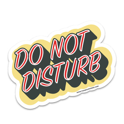 Do Not Disturb Vinyl Sticker