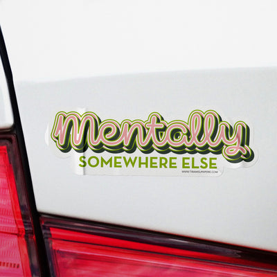 Mentally Somewhere Else Vinyl Sticker