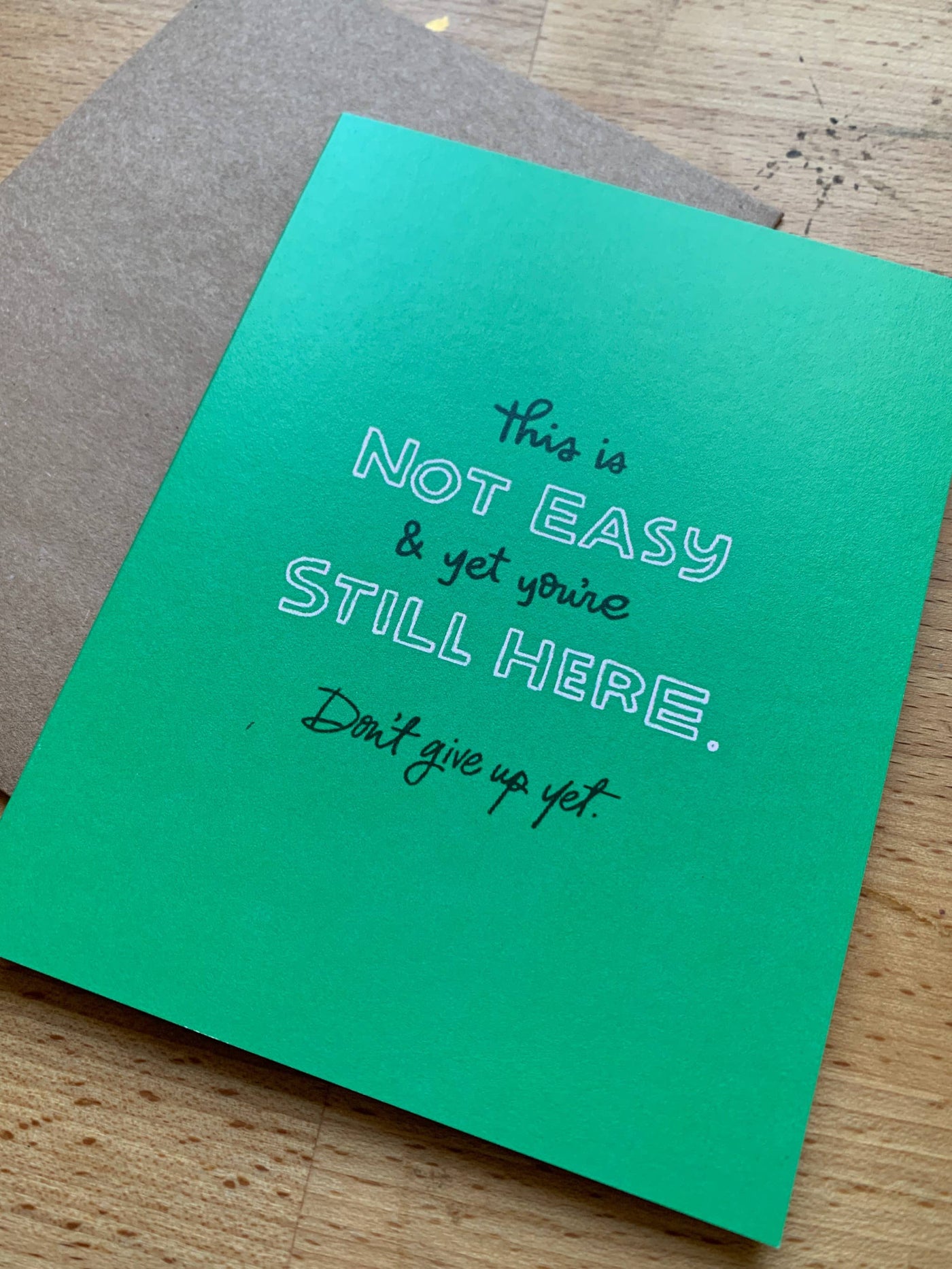 Don't Give Up Yet Encouragement Card
