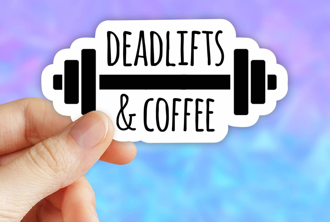 Dead lifts and coffee sticker, gym decal, coffee workout: 3" (Standard)