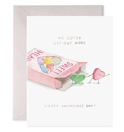 We Gotta Get Out More | Valentine's Day Greeting Card