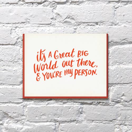 Bench Pressed - Big World Out There and You're My Person Love Card