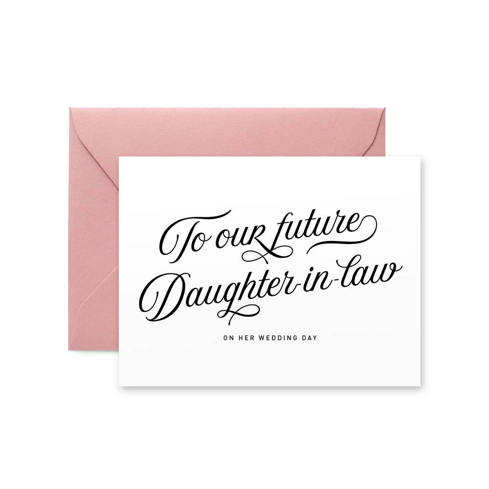 Paper Hearts Design Co. - To Our Future Daughter-in-law on Her Wedding Day Card