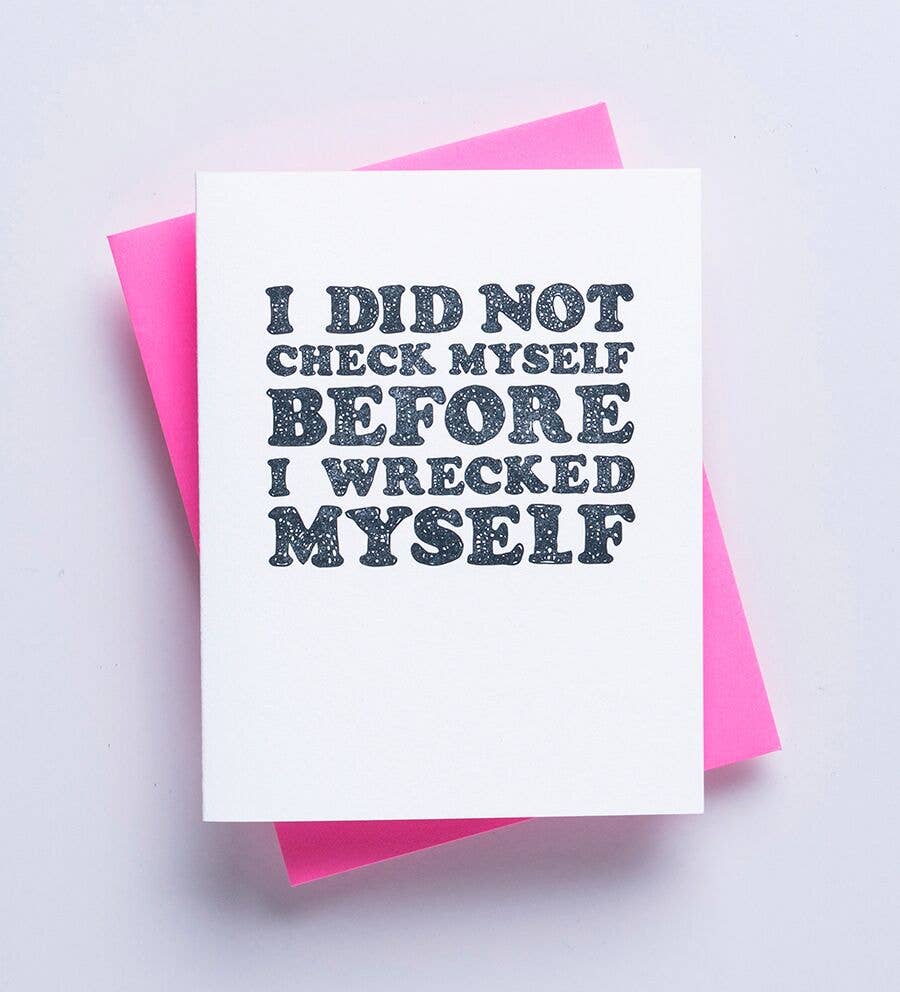 Check Myself Before - best friend, sorry, greeting card