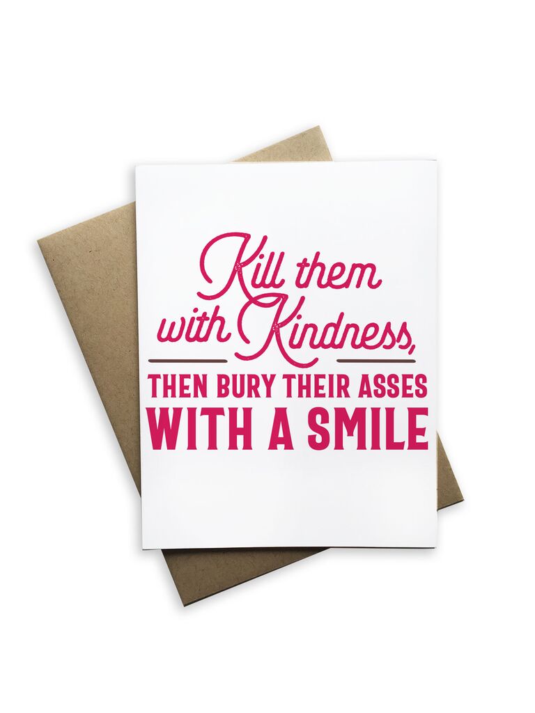 Kill Them With Kindness Notecard