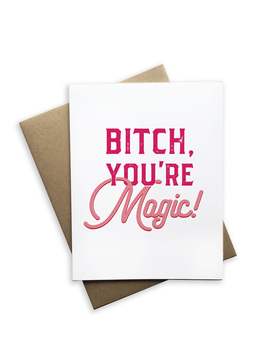 Bitch, You're Magic Notecard