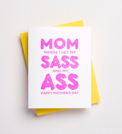 Sass Ass Mother's Day Greeting Card