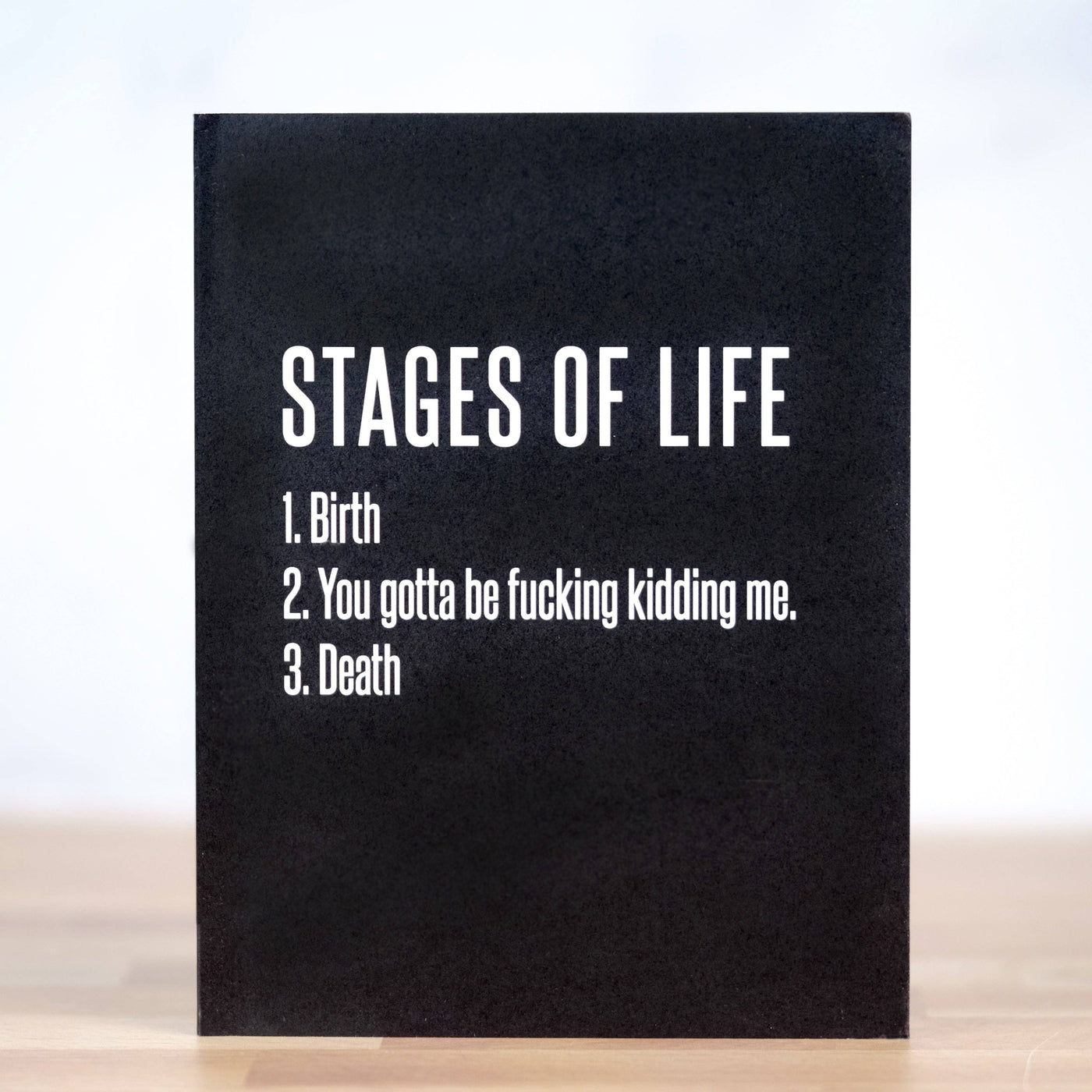 The stages of life... Birthday Card