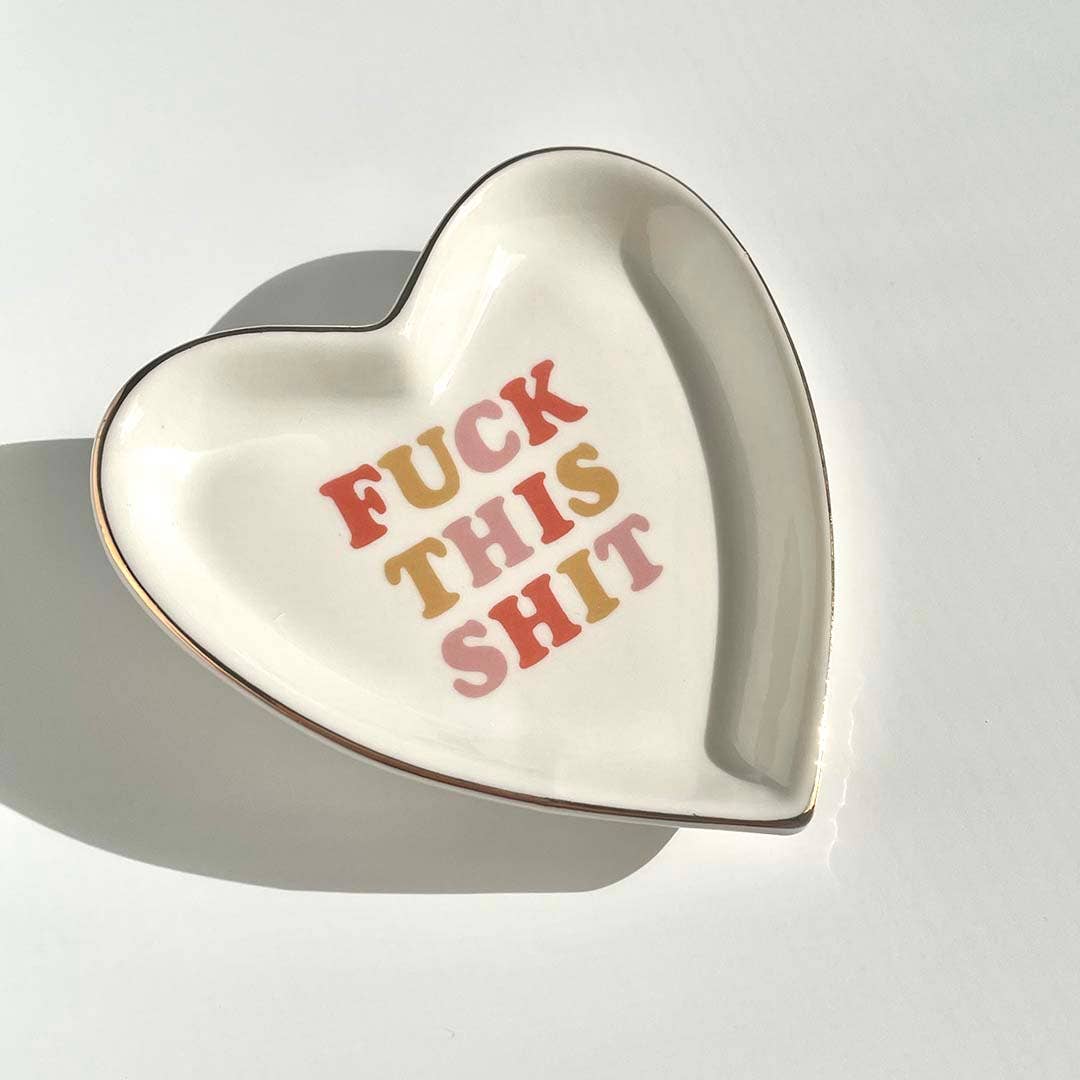 Fuck This Shit Heart Tray Limited Edition