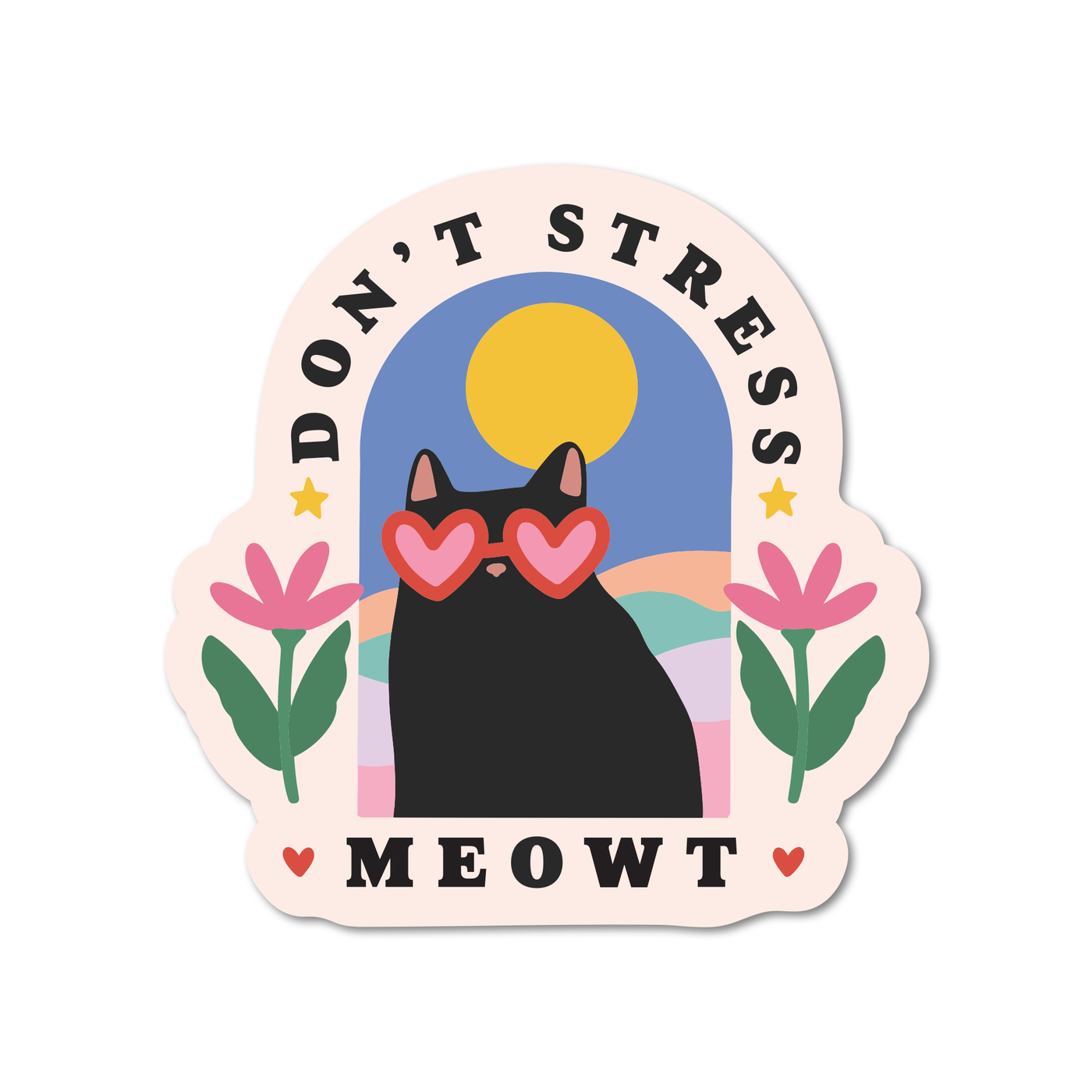 Don't Stress Meowt Cat Sticker: Vinyl Sticker