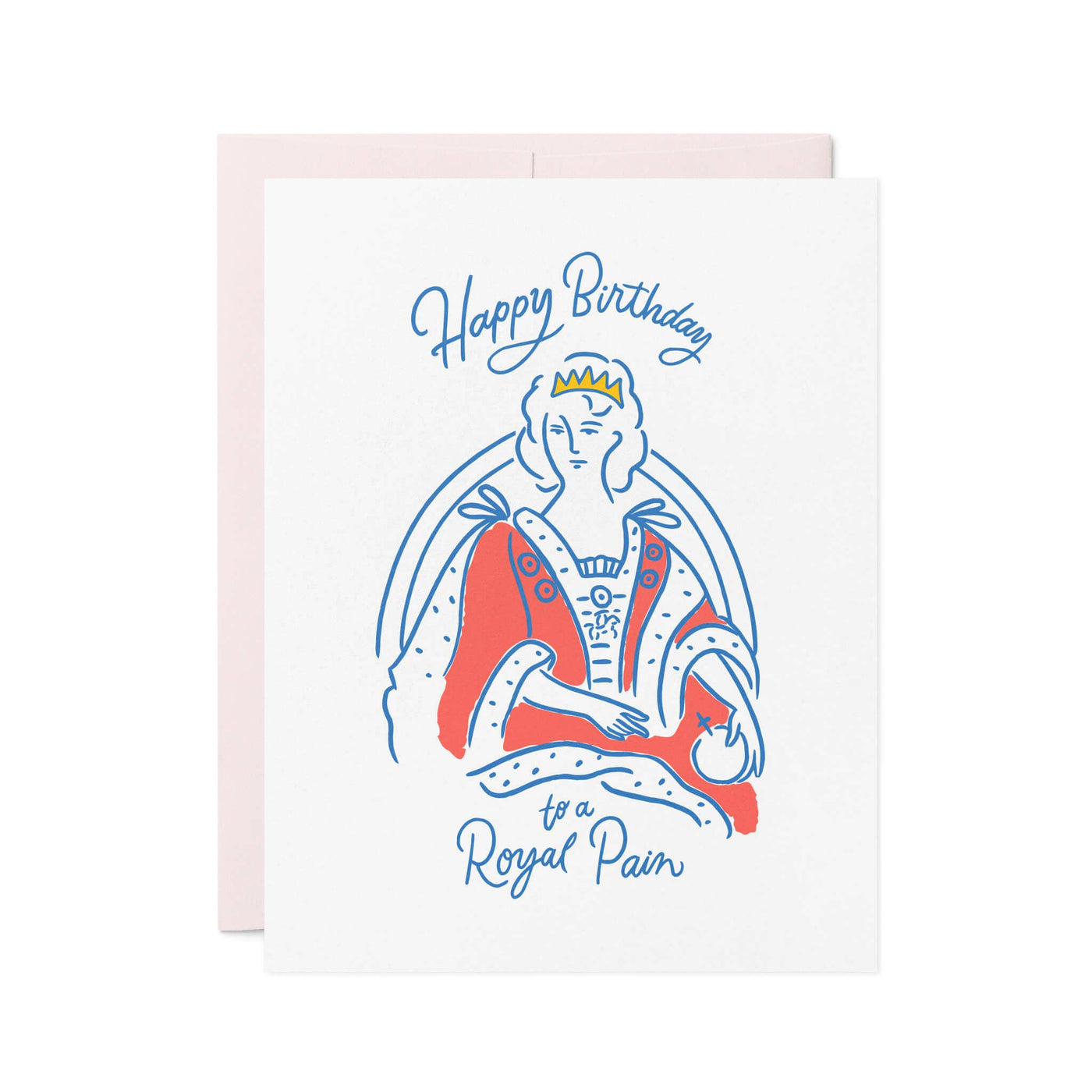 Royal Pain Letterpress Birthday Card
