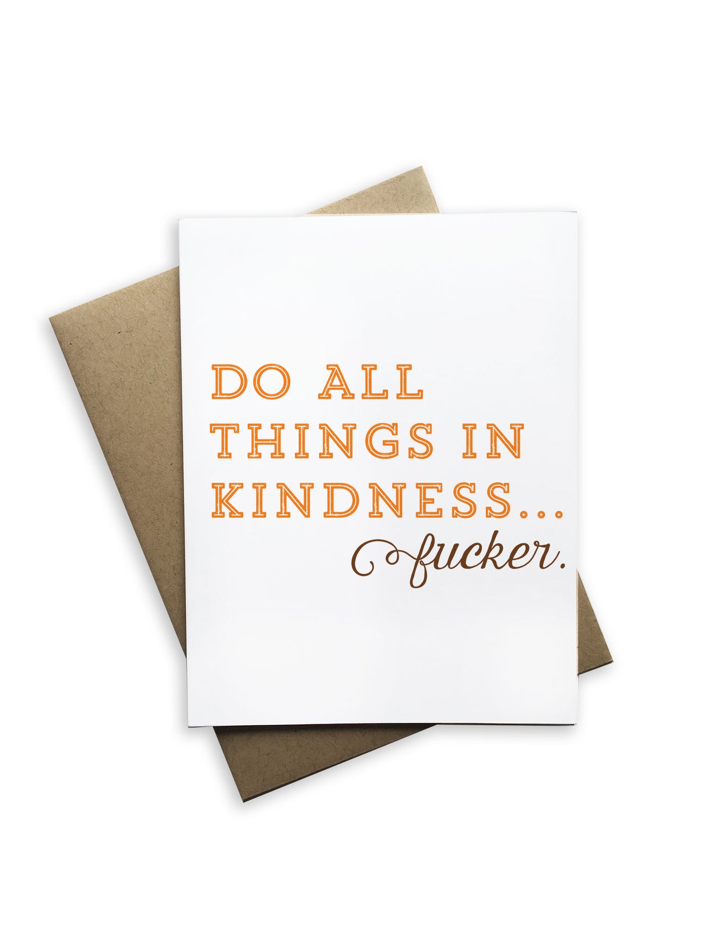 Do All Things in Kindness... Notecard