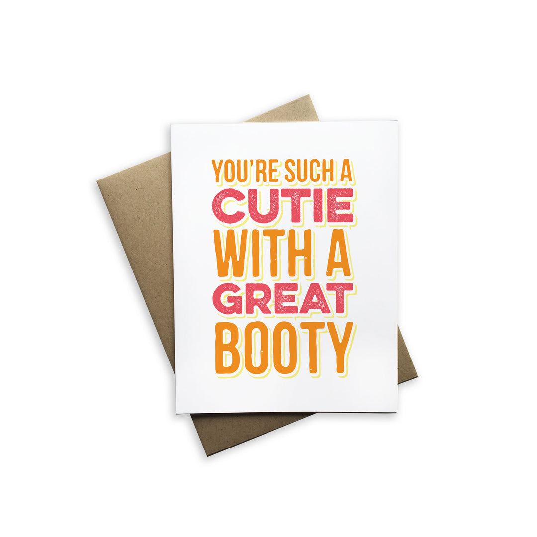You're Such a Cutie With a Great Booty – Tiramisu Paperie