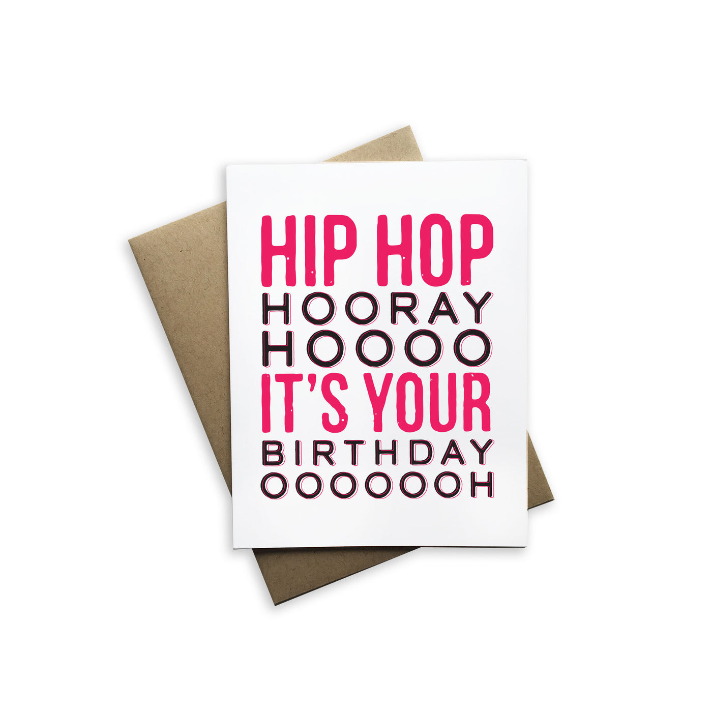 Hip Hop Hooray Hoooo It's Your Birthday OOOHHH
