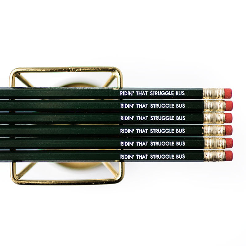 Ridin' That Struggle Bus Pencils