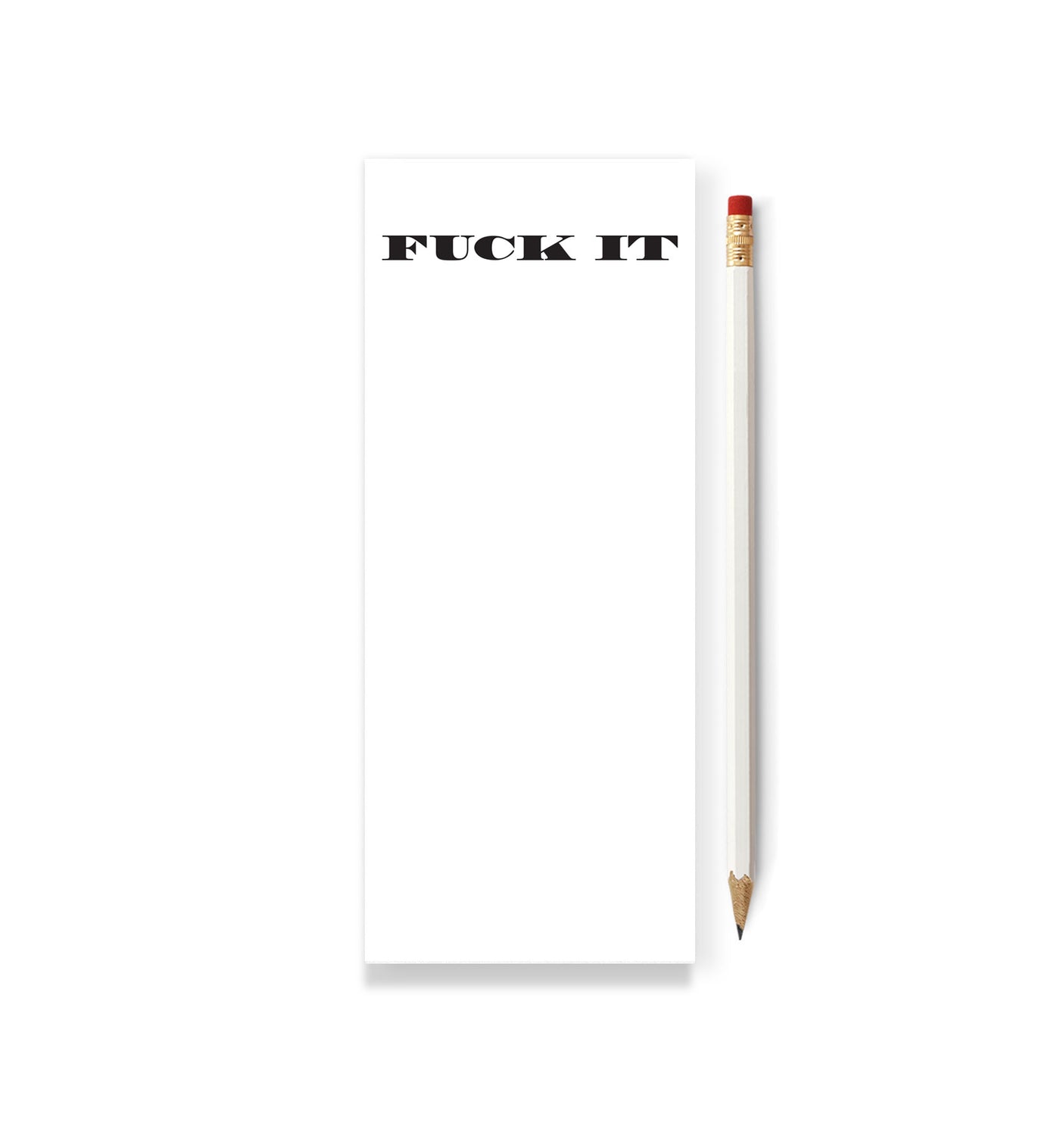 Fuck It Skinny Notepad