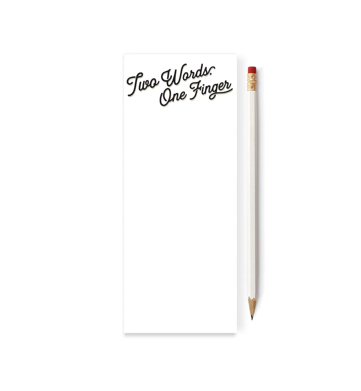 Two Words. One Finger Skinny Notepad