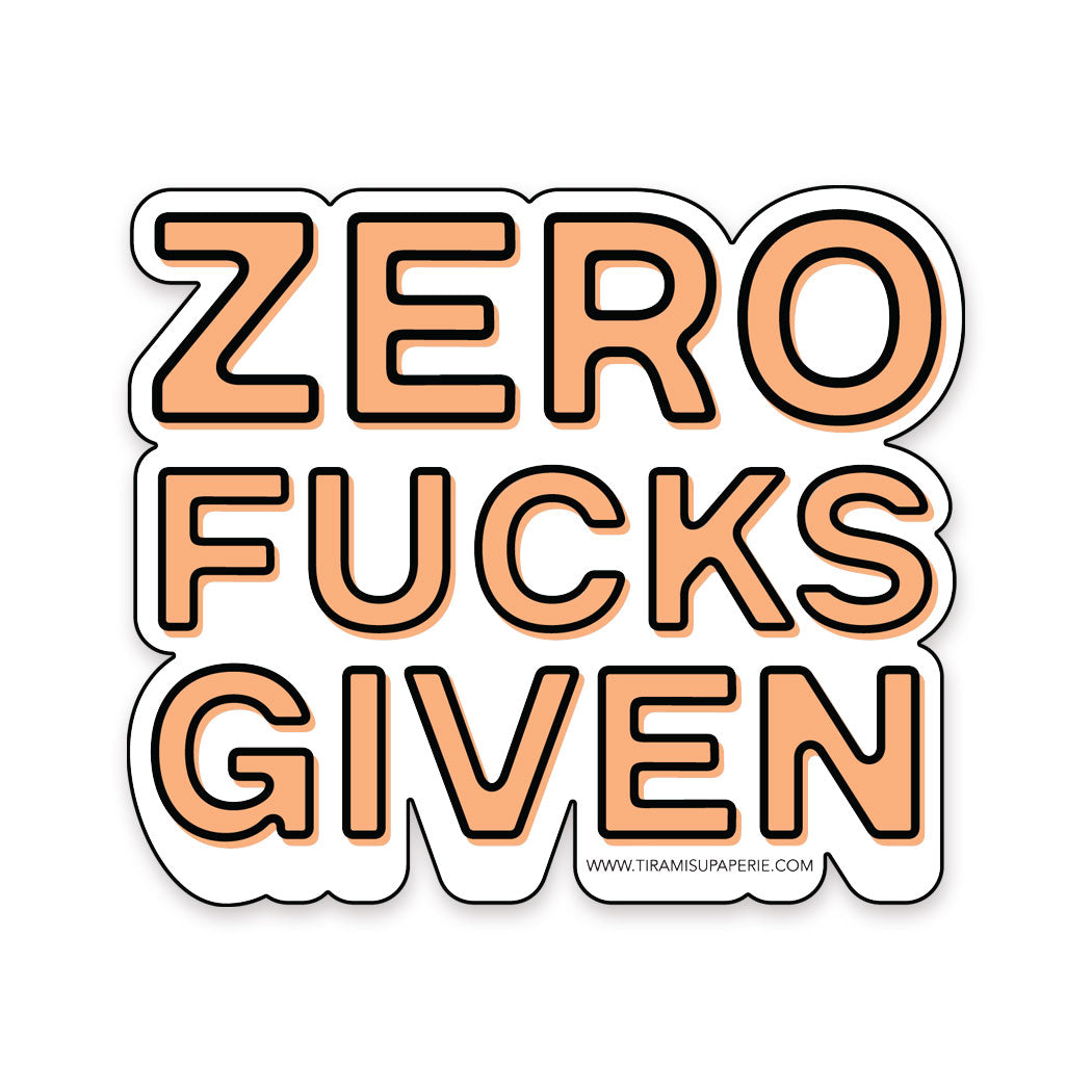 Zero Fucks Given 3" Vinyl Sticker