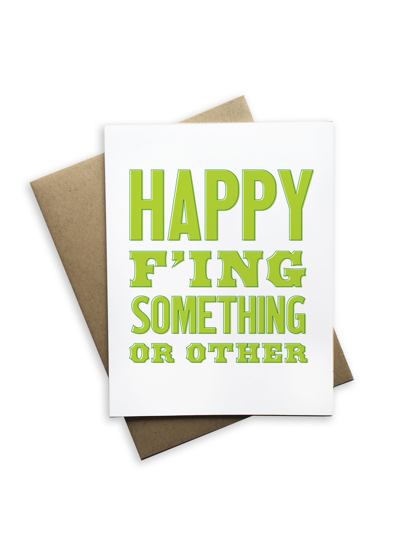 Happy F'ing Something or Other Notecard