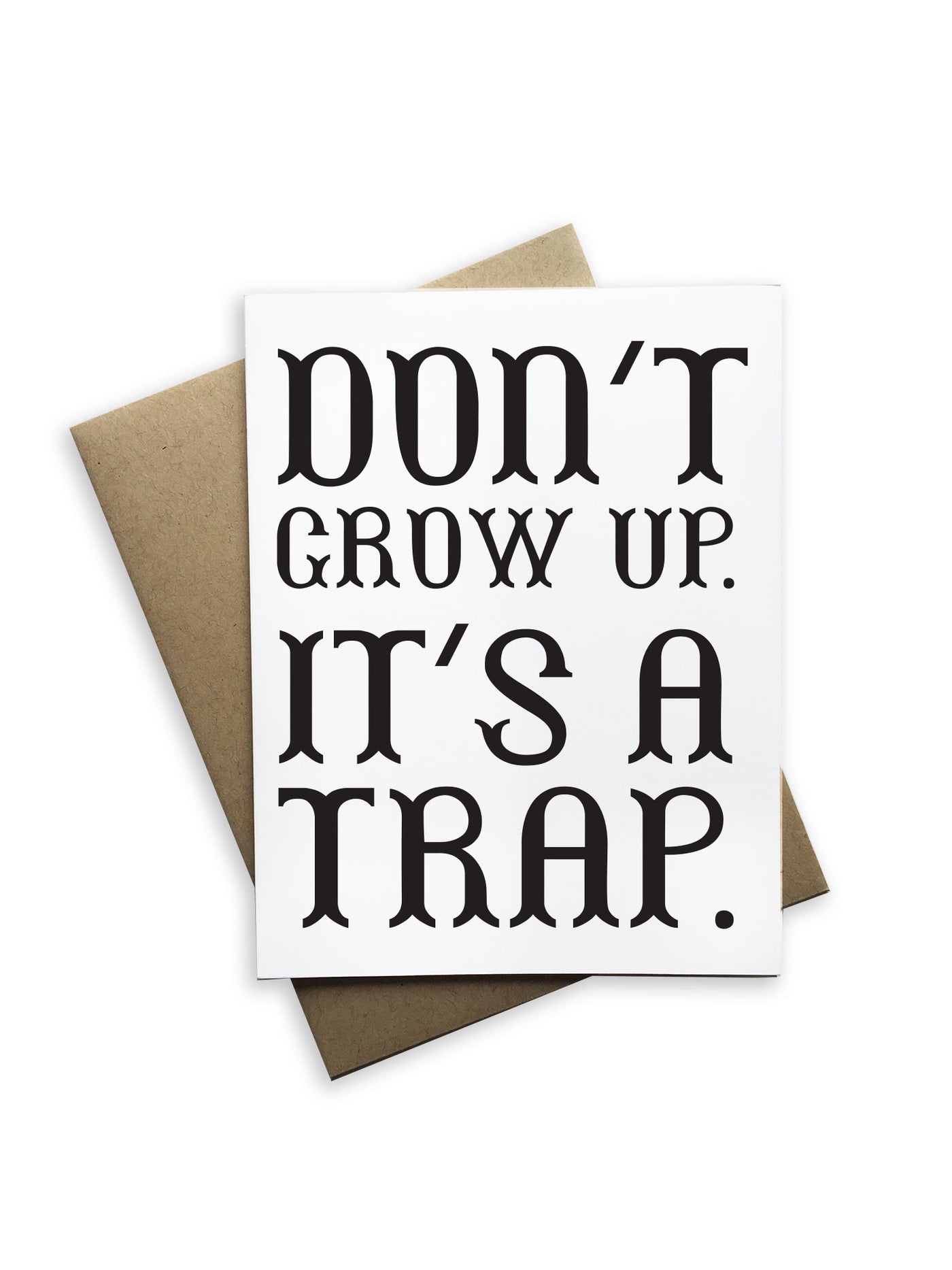 Don't Grow Up It's A Trap Notecard