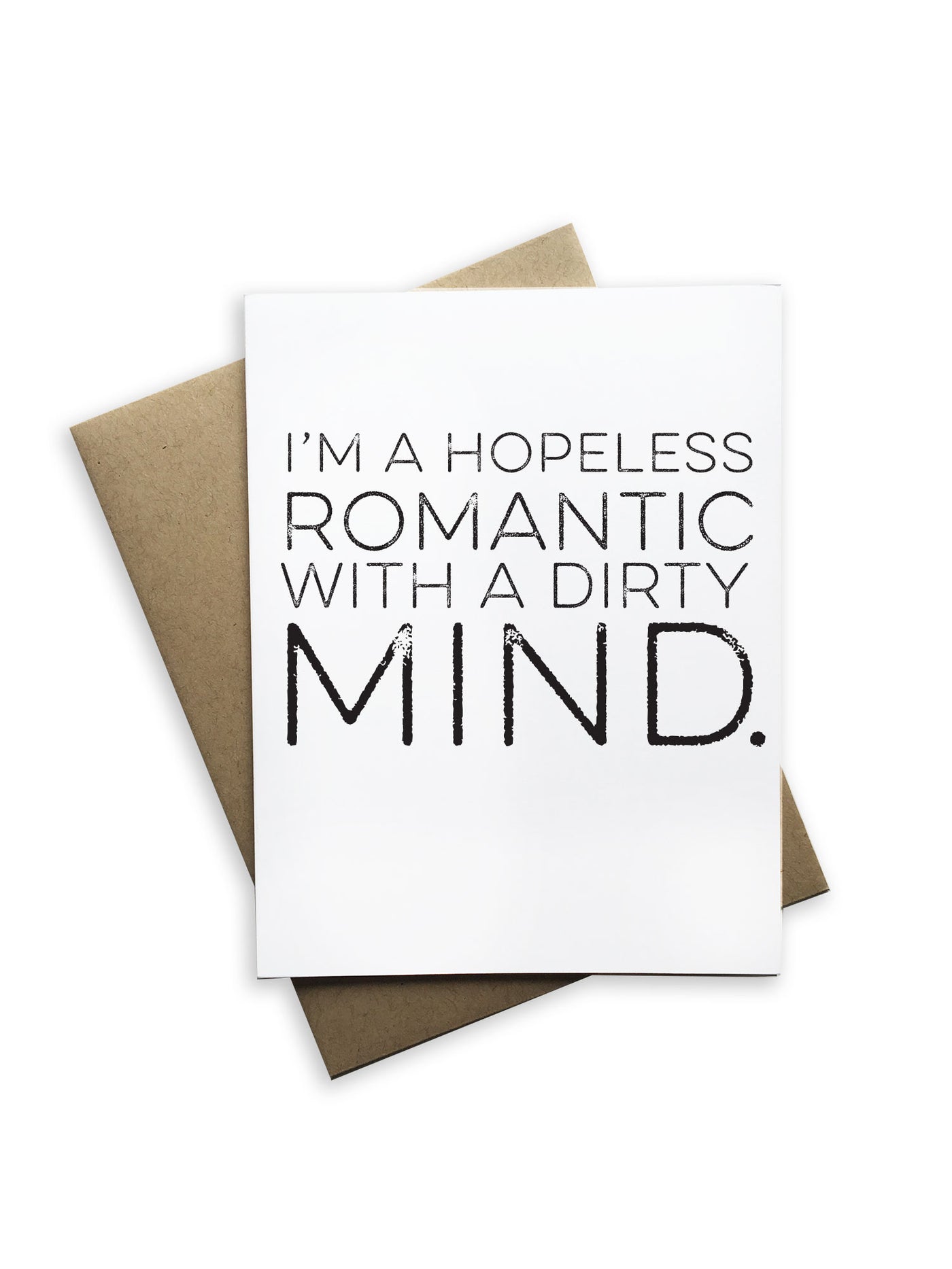 I'm A Hopeless Romantic Notecard