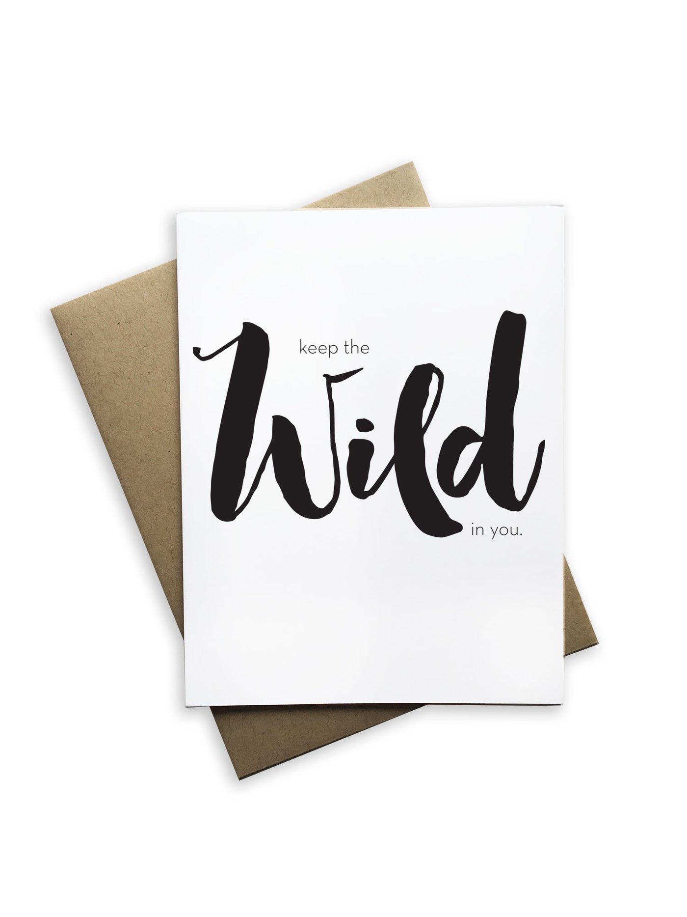 Keep The Wild In You Notecard