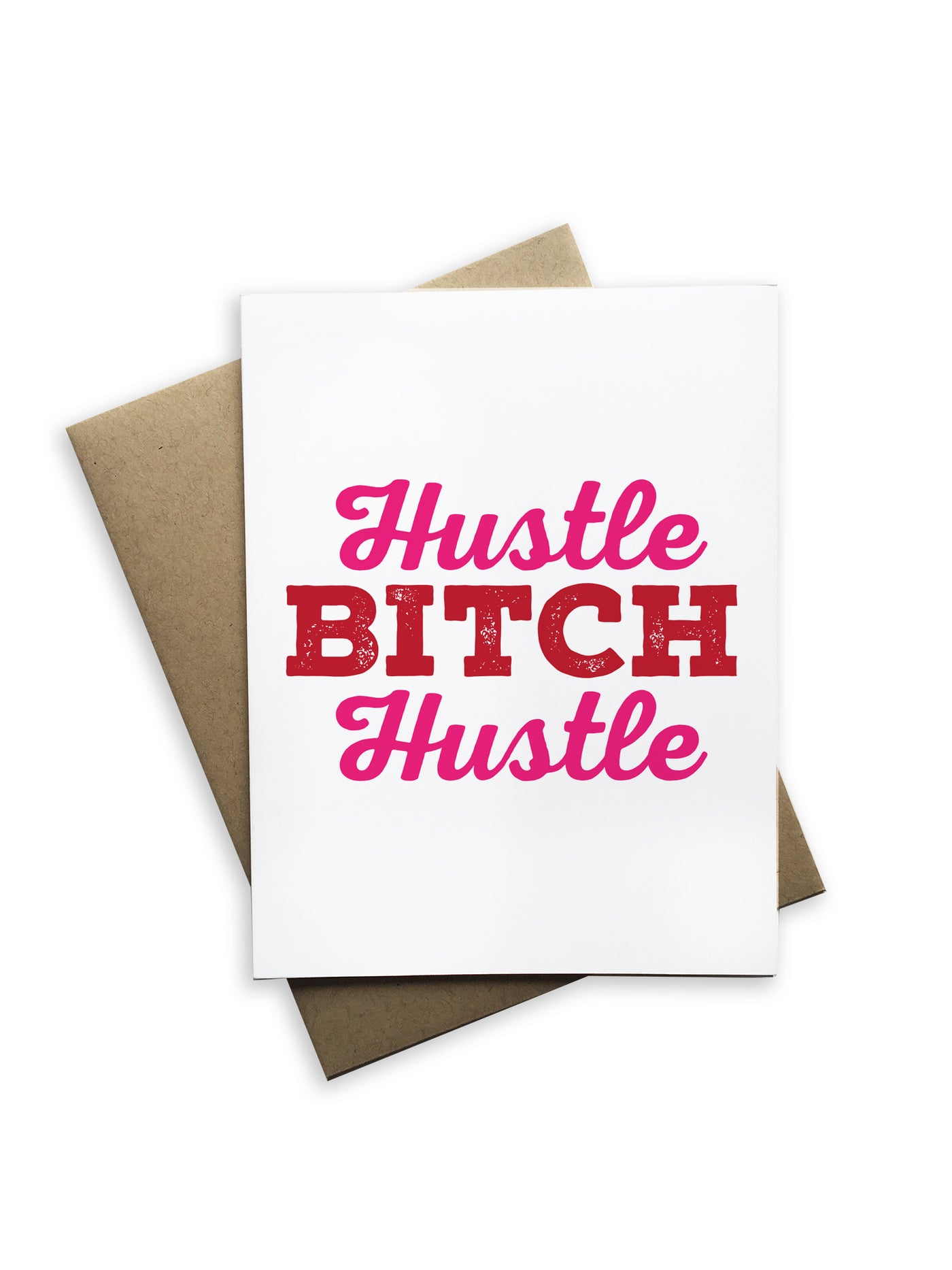 Hustle Bitch Hustle Notecard