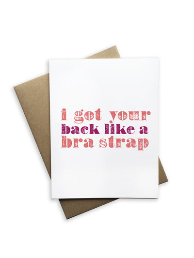 I Got Your Back Like a Bra Strap Notecard