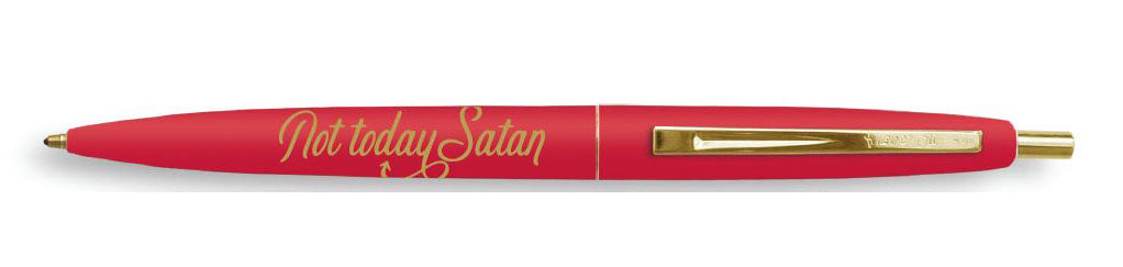 Not Today Satan Pen