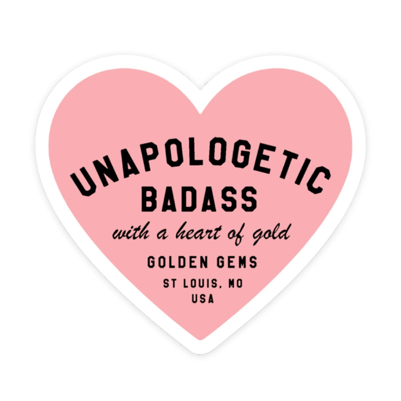 Golden Gems - Unapologetic Badass Heart Sticker