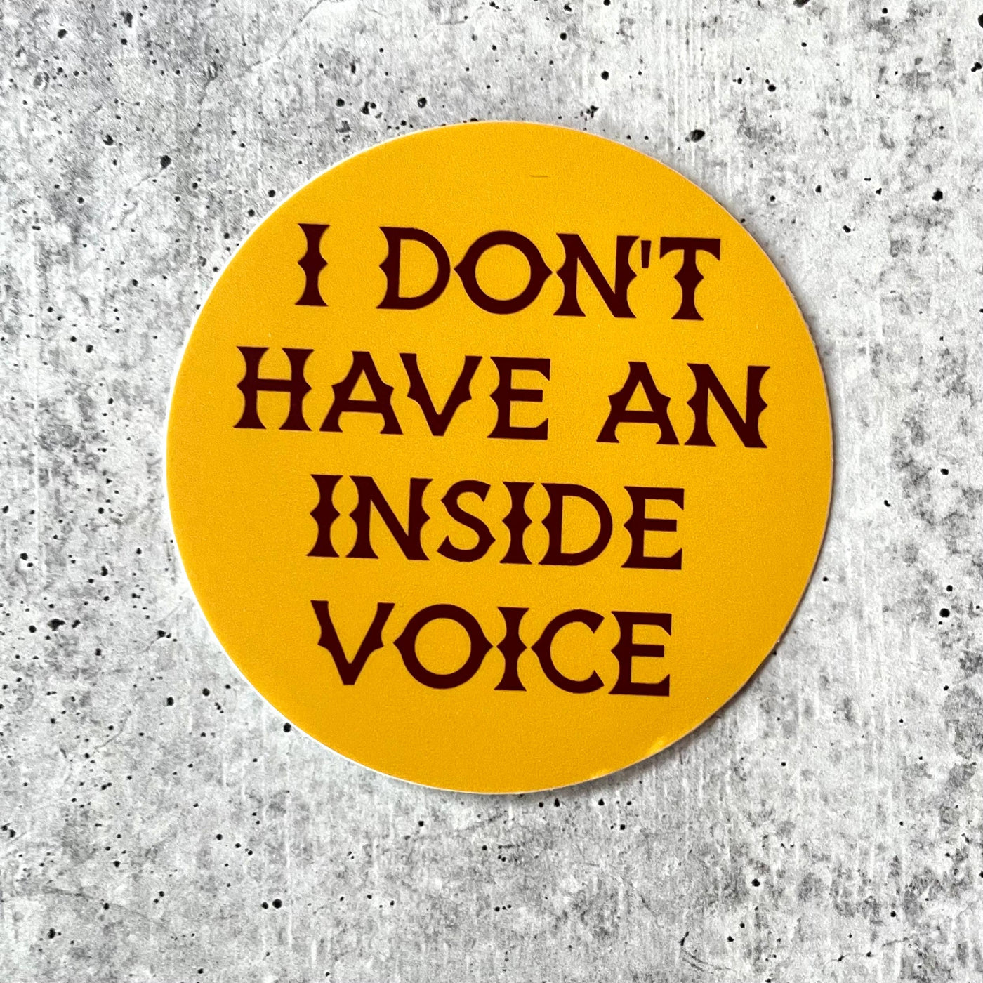 The Silver Spider - I don’t have an inside voice vintage style retro Sticker