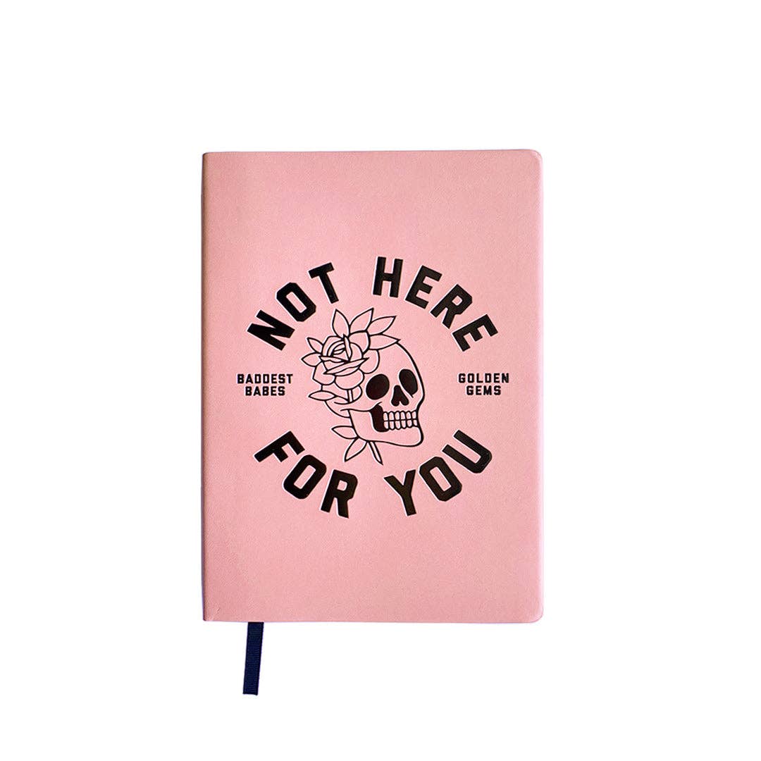 Golden Gems - Not Here for You Journal