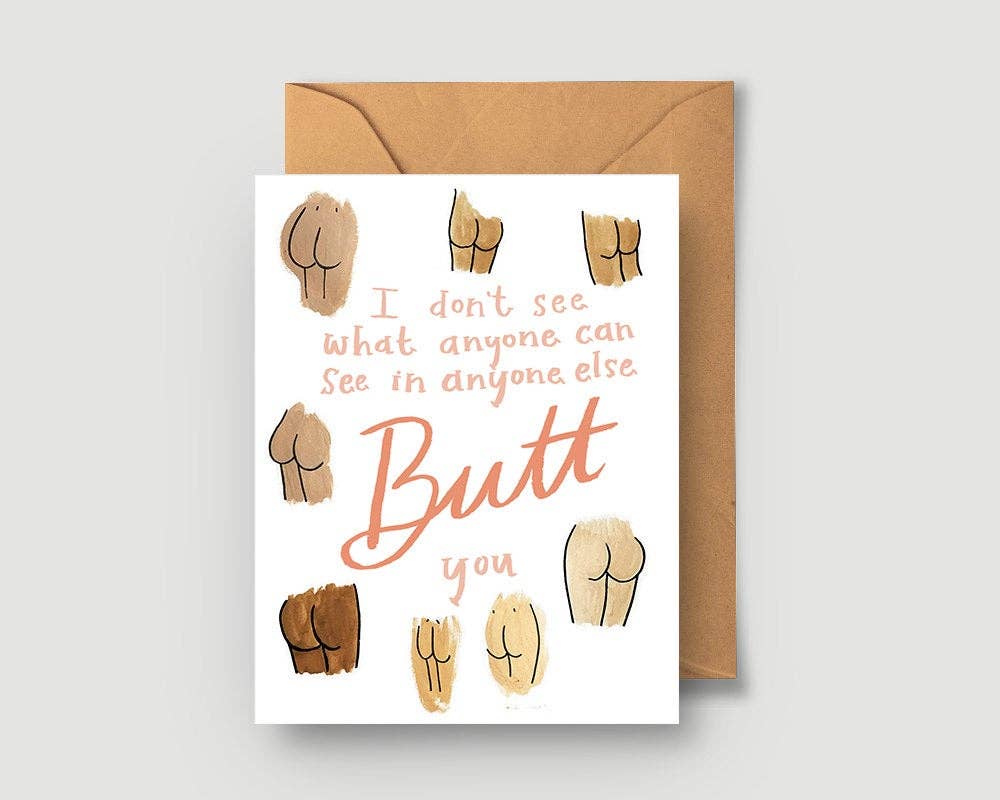 Butt Greeting Card