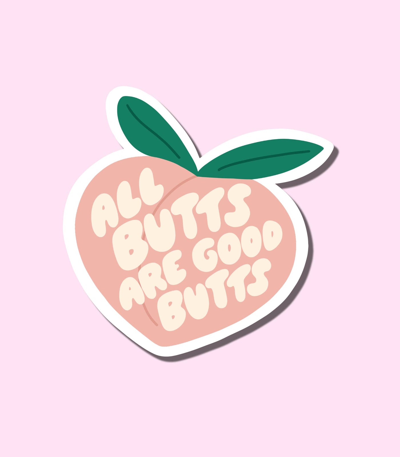 Your Gal Kiwi - All Butts Are Good Butts Vinyl Sticker