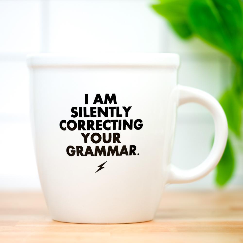 I am Silently Correcting Your Grammer Mug